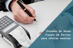 notas-fiscais-de-serviço-para-clinicas-medicas