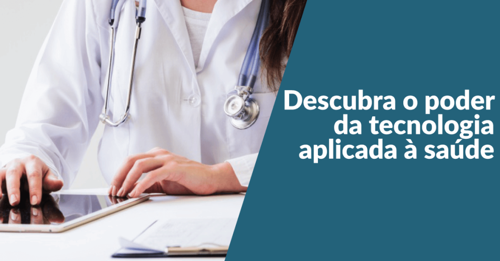 Tecnologia Aplicada a saúde